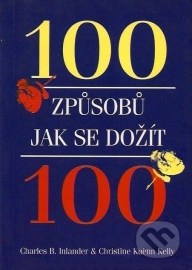 100 způsobů, jak se dožít 100