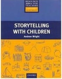 Resource Books For Teachers: Storytelling With Children