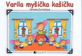 Varila myšička kašičku