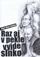 Raz aj v pekle vyjde slnko - cena, porovnanie