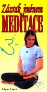 Zázrak jménem meditace - cena, porovnanie
