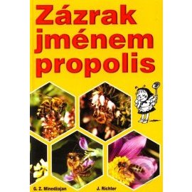 Zázrak jménem propolis