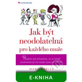 Jak být neodolatelná pro každého muže