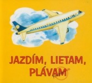 Jazdím, lietam, plávam - cena, porovnanie