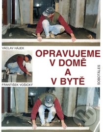 Opravujeme v domě a v bytě