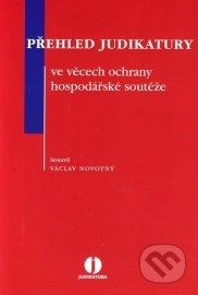 Přehled judikatury ve věcech ochrany hospodářské soutěže