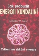 Jak probudit energii kundaliní - cena, porovnanie