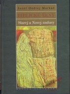 Biblické ženy Starej a Novej zmluvy - cena, porovnanie