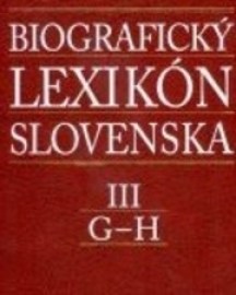 Biografický lexikón Slovenska III (G - H)