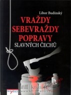 Vraždy, sebevraždy, popravy slavných Čechů - cena, porovnanie