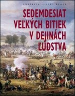 Sedemdesiat veľkých bitiek v dejinách ľudstva - cena, porovnanie