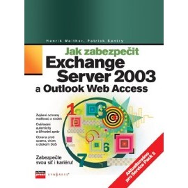 Jak zabezpečit Exchange Server 2003 a Outlook Web Access