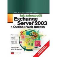 Jak zabezpečit Exchange Server 2003 a Outlook Web Access - cena, porovnanie