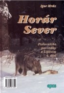 Horár Sever, Poľovnícke poviedky z Liptova, 4. diel - cena, porovnanie