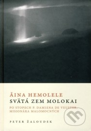 Áina Hemolele - Svätá zem Molokai