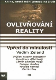 Ovlivňování reality III