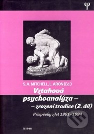 Vztahová psychoanalýza - zrození tradice (2. díl)