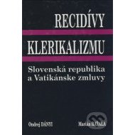 Recidívy klerikalizmu - cena, porovnanie