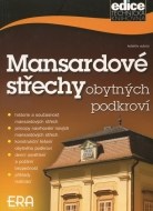 Mansardové střechy obytných podkroví - cena, porovnanie