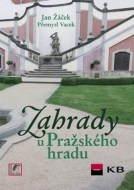 Zahrady u Pražského hradu - cena, porovnanie