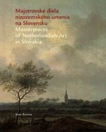 Majstrovské diela nizozemského umenia na Slovensku - cena, porovnanie