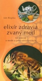 Elixír zdravia zvaný med