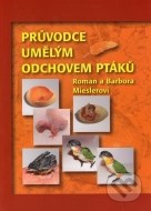 Průvodce umělým odchovem ptáků - cena, porovnanie