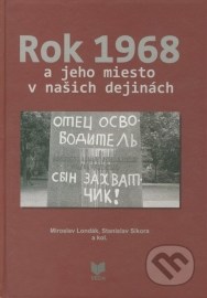 Rok 1968 a jeho miesto v našich dejinách