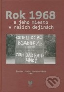 Rok 1968 a jeho miesto v našich dejinách - cena, porovnanie