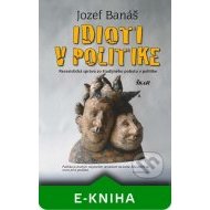 Idioti v politike - cena, porovnanie