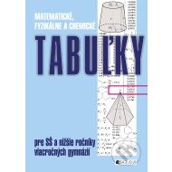 Matematické, fyzikálne a chemické tabuľky pre SŠ a nižšie ročníky gymnázií - cena, porovnanie