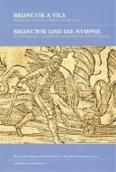 Bruncvík a víla / Bruncwik und die Nymphe - cena, porovnanie