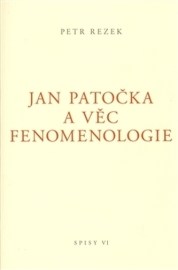 Jan Patočka a věc fenomenologie