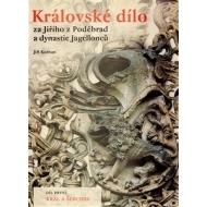 Královské dílo za Jiřího z Poděbrad a dynastie Jagellonců - cena, porovnanie