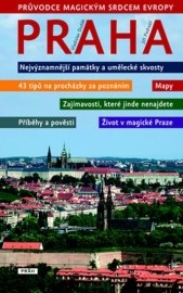 Praha - Průvodce magickým srdcem Evropy
