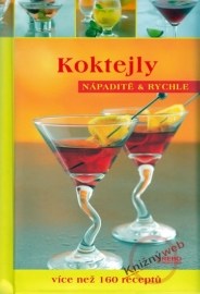 Koktejly - Nápaditě a rychle