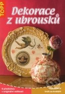 Dekorace z ubrousků - cena, porovnanie