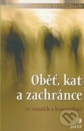 Oběť, kat a zachránce ve vztazích a komunikaci - cena, porovnanie