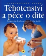 Těhotenství a péče o dítě - cena, porovnanie