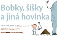 Bobky, šišky a jiná hovínka - cena, porovnanie