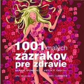 1001 malých zázrakov pre zdravie