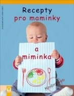 Recepty pro maminky a miminka - cena, porovnanie