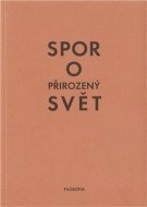 Spor o přirozený svět - cena, porovnanie