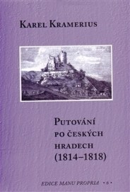 Putování po českých hradech (1814 – 1818)