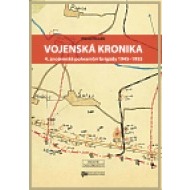 Vojenská kronika 4. znojemské pohraniční brigády 1945 – 1955 - cena, porovnanie