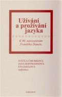 Užívání a prožívání jazyka - cena, porovnanie