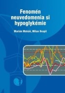 Fenomén neuvedomenia si hypoglykémie - cena, porovnanie