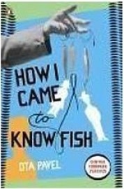 How I Came to Know Fish