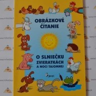 Obrázkové čítanie o slniečku zvieratkách a noci tajomnej - cena, porovnanie