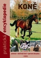 Koně - Praktická encyklopedie - cena, porovnanie